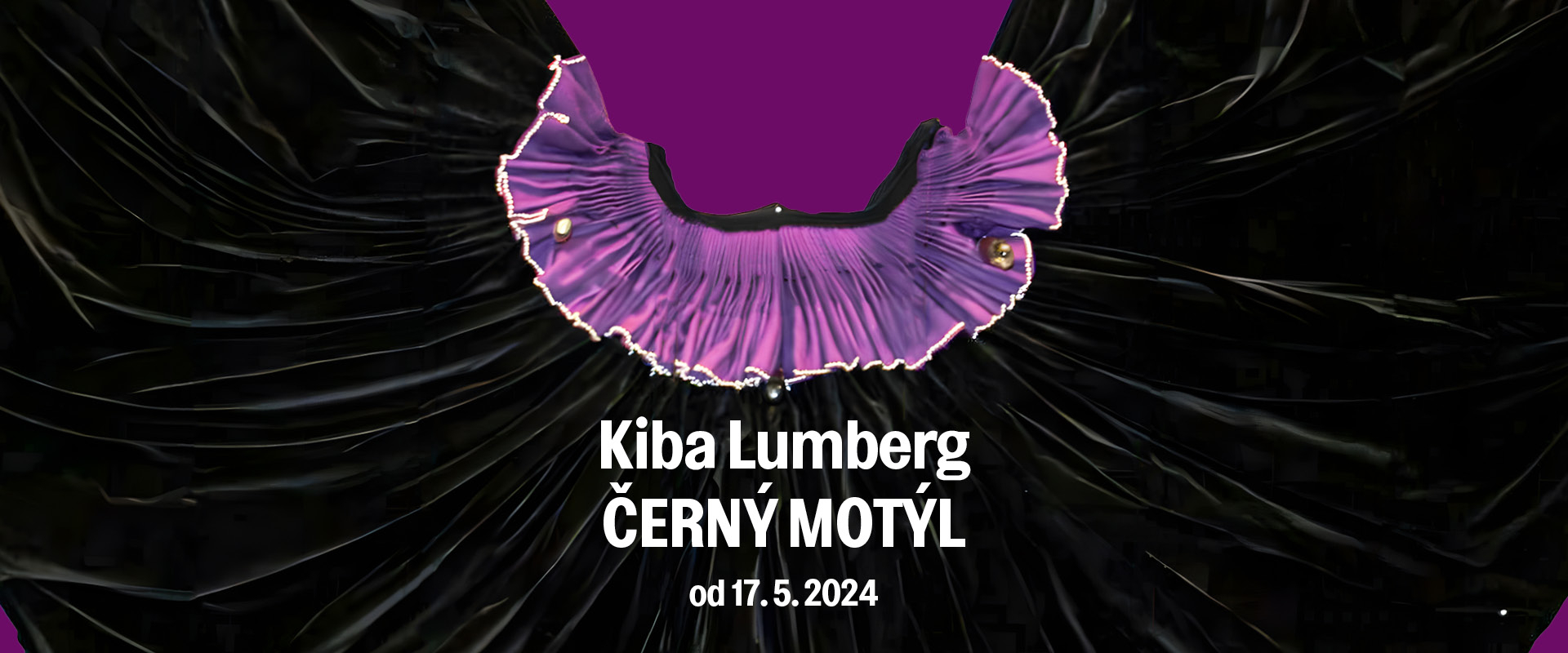 Kiba Lumberg - Černý motýl 17. 5. 2024